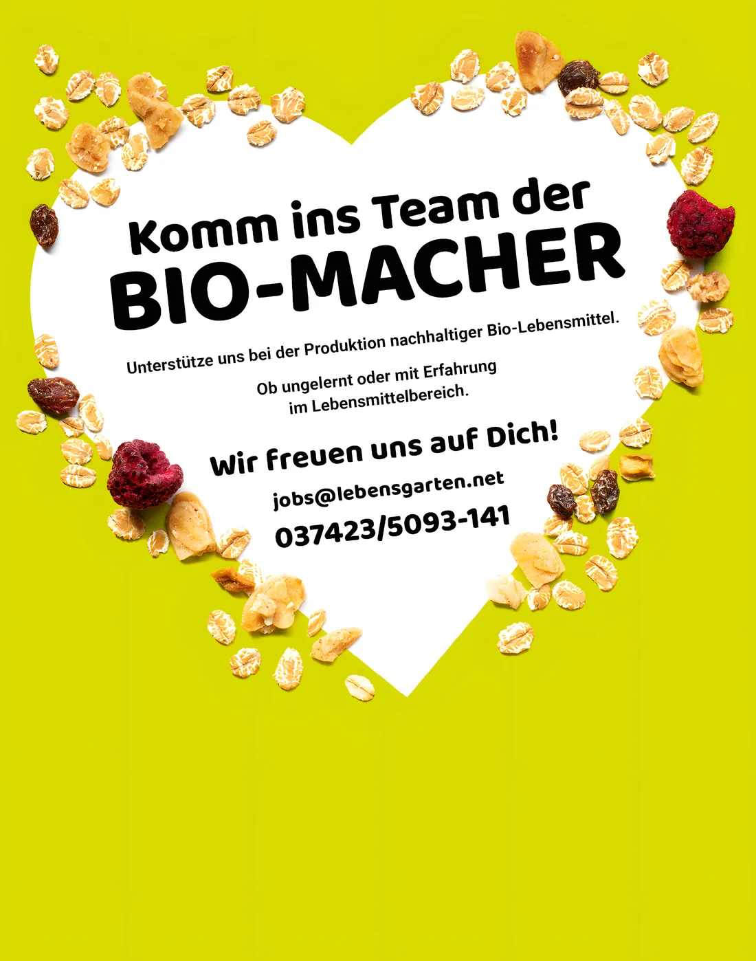 Komm ins Team der Bio-Macher: Herz aus Haferflocken und Früchten mit jobs@lebensgarten.net und 037423/5093-141